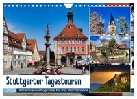 Stuttgarter Tagestouren (Wandkalender 2025 DIN A4 quer), CALVENDO Monatskalender