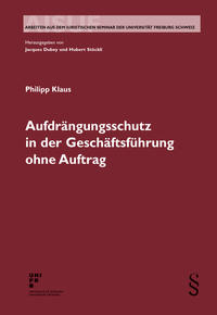 Aufdrängungsschutz in der Geschäftsführung ohne Auftrag