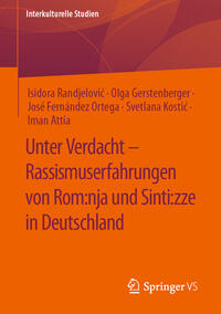 Unter Verdacht – Rassismuserfahrungen von Rom:nja und Sinti:zze in Deutschland