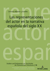 Las representaciones del actor en la narrativa española del siglo XX