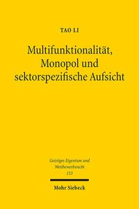 Multifunktionalität, Monopol und sektorspezifische Aufsicht