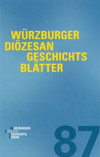 Würzburger Diözesangeschichtsblätter 87 (2024)