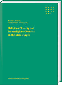 Religious Plurality and Interreligious Contacts in the Middle Ages