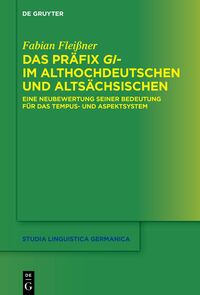 Das Präfix gi- im Althochdeutschen und Altsächsischen