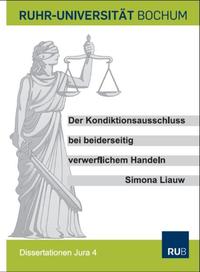 Der Kondiktionsausschluss bei beiderseitig verwerflichem Handeln