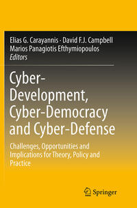 Cyber-Development, Cyber-Democracy and Cyber-Defense