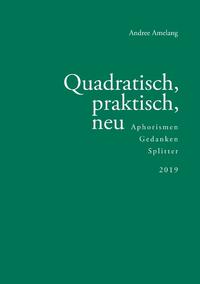 Quadratisch, praktisch, neu