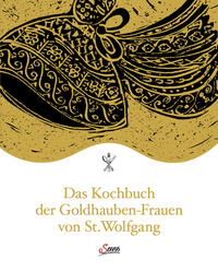 Das Kochbuch der Goldhauben-Frauen von St. Wolfgang