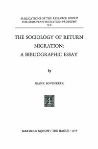 The Sociology of Return Migration: A Bibliographic Essay