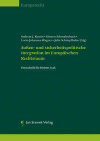 Außen- und sicherheitspolitische Integration im Europäischen Rechtsraum