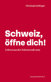 Schweiz, öffne dich!