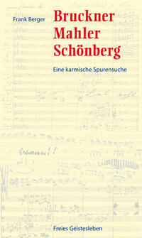 Bruckner, Mahler, Schönberg