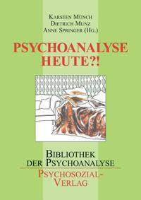 Psychoanalyse heute?!