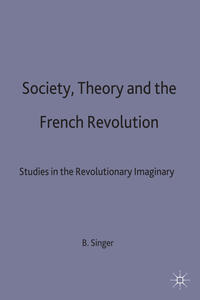 Society, Theory and the French Revolution