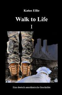 Walk to Life / Walk to Life I