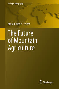 The Future of Mountain Agriculture