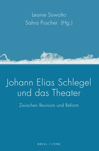 Johann Elias Schlegel und das Theater