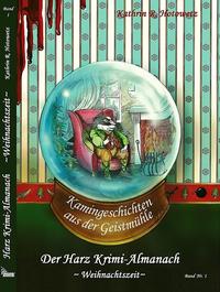 Harz Krimi-Almanach Bd. 1 ~Weihnachtszeit~