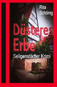 Seligenstädter Krimi / Düsteres Erbe