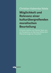 Möglichkeit und Relevanz einer kulturübergreifenden moralischen Beurteilung