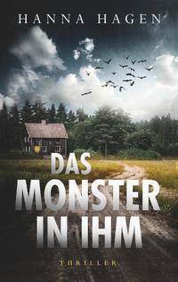 Das Monster in ihm