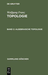 Wolfgang Franz: Topologie / Algebraische Topologie