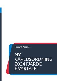 Ny världsordning 2024 fjärde kvartalet