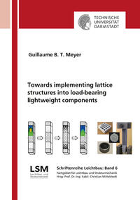 Towards implementing lattice structures into load-bearing lightweight components