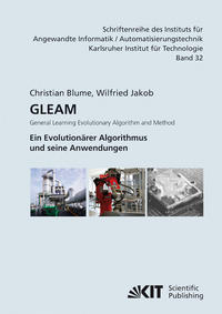 GLEAM - General Learning Evolutionary Algorithm and Method : ein evolutionärer Algorithmus und seine Anwendungen