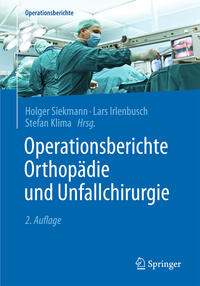 Operationsberichte Orthopädie und Unfallchirurgie