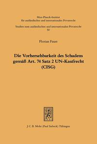 Die Vorhersehbarkeit des Schadens gemäss Art. 74 S.2 UN-Kaufrecht (CISG)