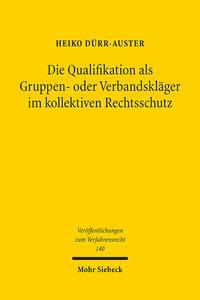 Die Qualifikation als Gruppen- oder Verbandskläger im kollektiven Rechtsschutz