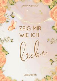 Zeig mir wie ich liebe