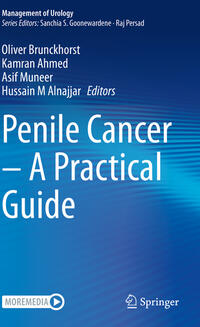 Penile Cancer – A Practical Guide