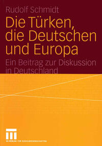 Die Türken, die Deutschen und Europa