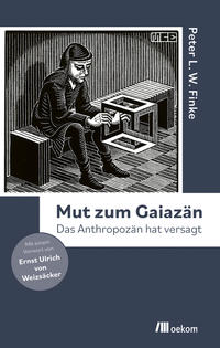 Mut zum Gaiazän