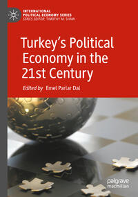 Turkey’s Political Economy in the 21st Century