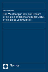 The Montenegrin Law on Freedom of Religion or Beliefs and Legal Status of Religious Communities