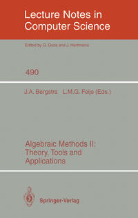 Algebraic Methods II: Theory, Tools and Applications