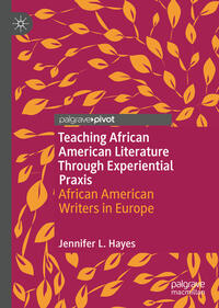 Teaching African American Literature Through Experiential Praxis