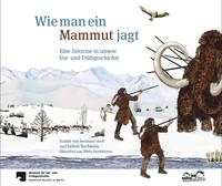 Wie man ein Mammut jagt