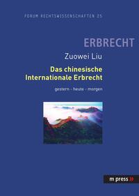 Das chinesische Internationale Erbrecht gestern – heute – morgen