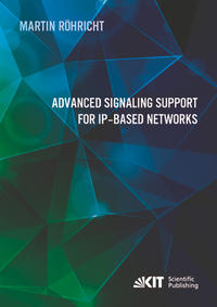 Advanced Signaling Support for IP-based Networks