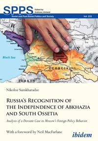 Russia's Recognition of the Independence of Abkhazia and South Ossetia