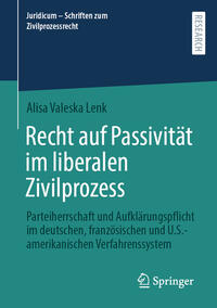 Recht auf Passivität im liberalen Zivilprozess