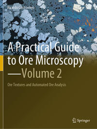 A Practical Guide to Ore Microscopy—Volume 2