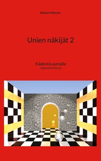 Unien näkijät 2