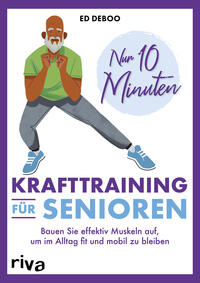 Nur 10 Minuten – Krafttraining für Senioren