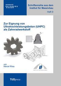 Zur Eignung von Ultrahochleistungsbeton (UHPC) als Zahnradwerkstoff