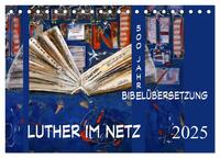 Luther im Netz (Tischkalender 2025 DIN A5 quer), CALVENDO Monatskalender